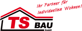 TS-Bau GmbH – Ihr Partner für individuelles Wohnen
